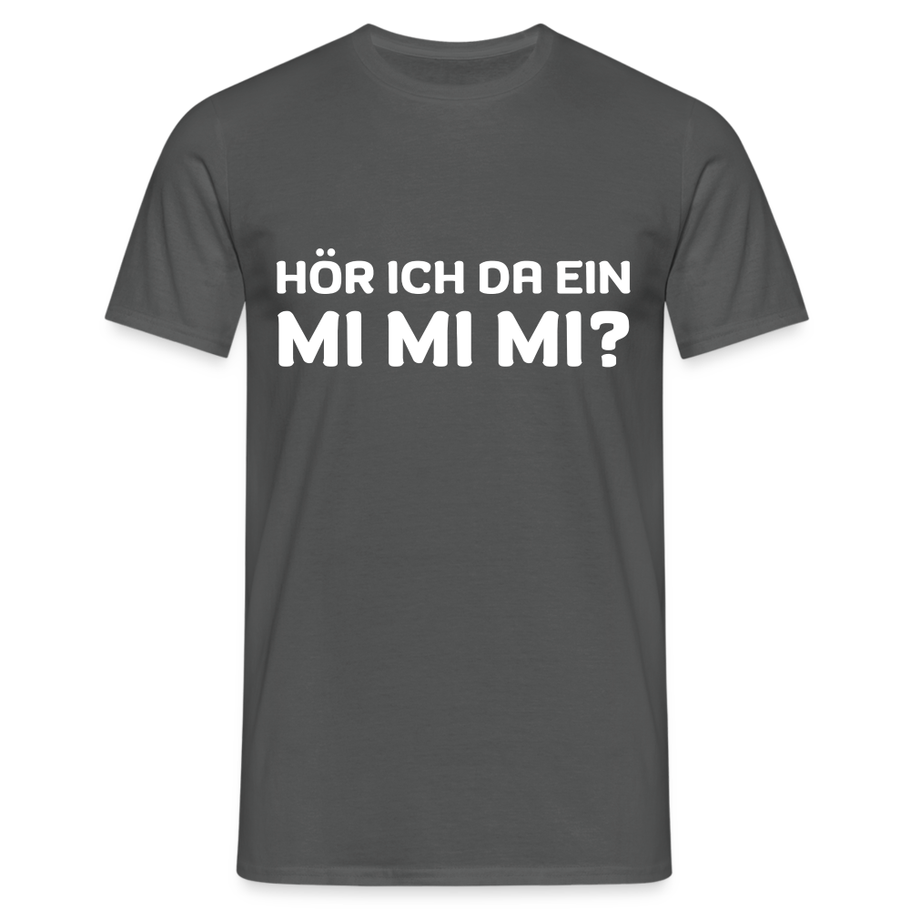 Hör ich da ein mimimi Herren T-Shirt - Anthrazit