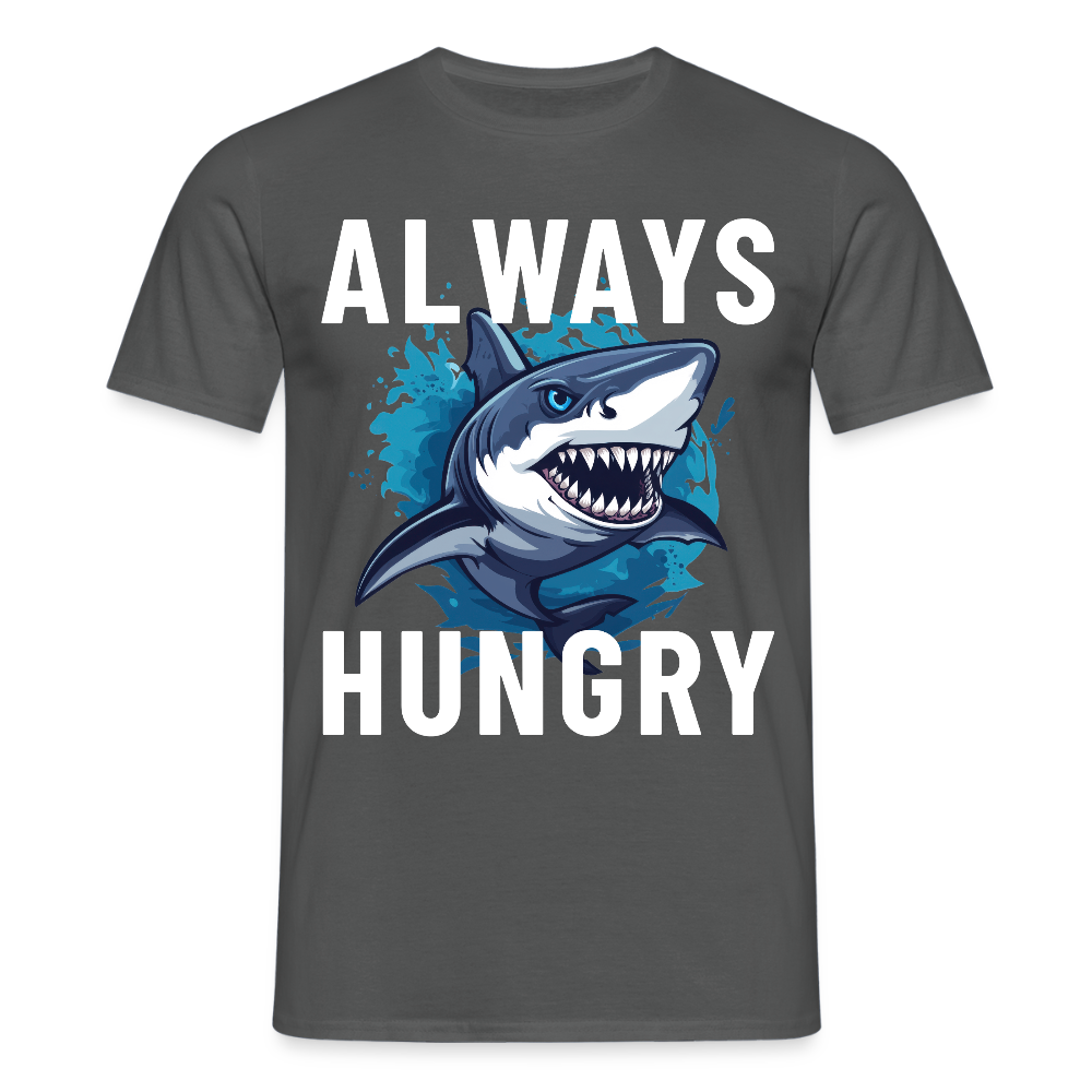 Always hungry shark Herren T-Shirt - Anthrazit