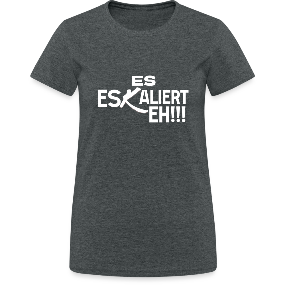 Es Eskaliert Eh Damen T-Shirt - Dunkelgrau meliert