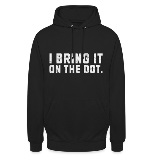 Bring It On The Dot. Lustiges Denglish Unisex Hoodie - Schwarz