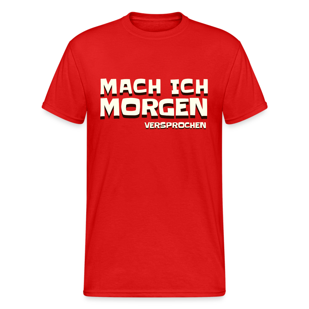 Mach ich morgen, versprochen Herren T-Shirt - Rot