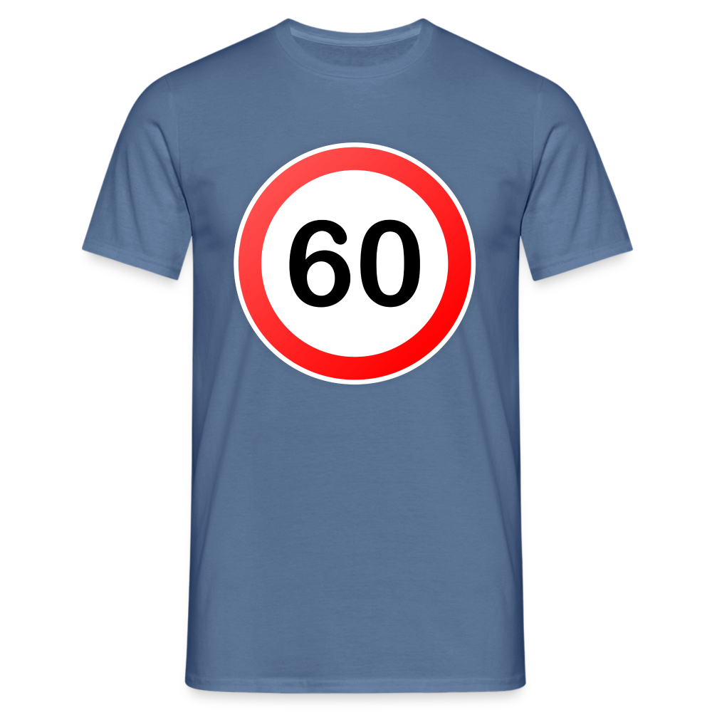 60 Schild Geburtstag Geschenk Herren T-Shirt - Taubenblau 