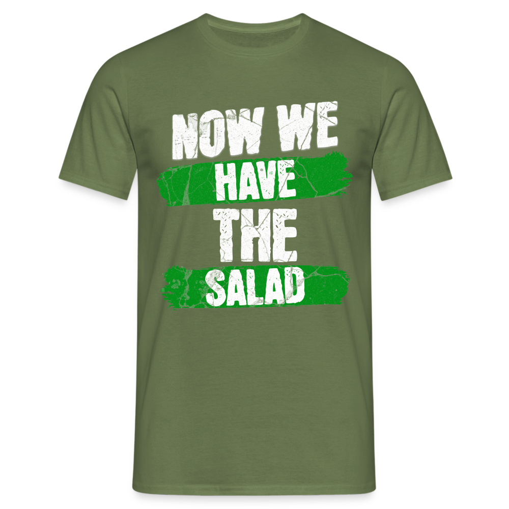 Now we have the Salad Grün Herren T-Shirt - Militärgrün