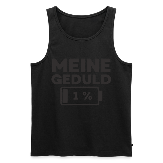 Meine Geduld ist bei 1 % Herren Premium Tank Top - Schwarz