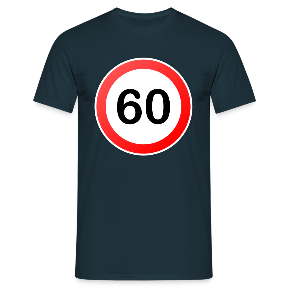 60 Schild Geburtstag Geschenk Herren T-Shirt - Navy