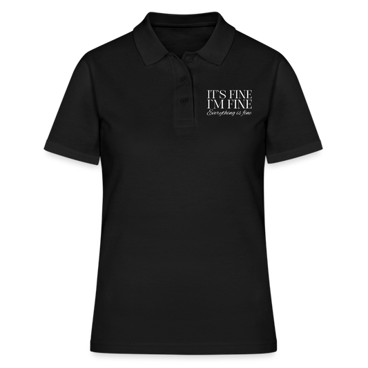 Its Fine Im Fine Everything Is Fine Damen Poloshirt - Schwarz