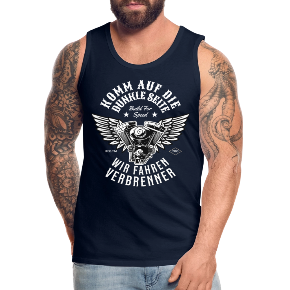 Komm auf die Dunkle Seite | Wir Fahren Verbrenner Herren Premium Tank Top - Navy