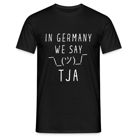 In Germany we say TJA Herren T-Shirt - Schwarz