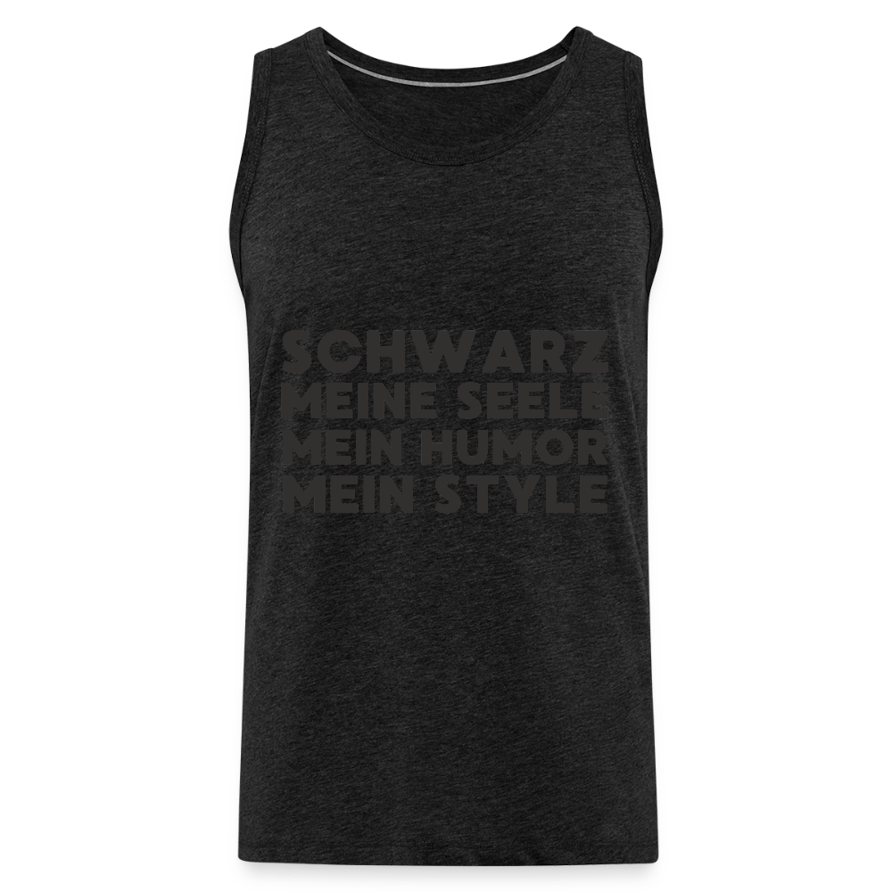 Schwarz meine Seele mein Humor mein Style Black Edition Premium Tank Top - Anthrazit