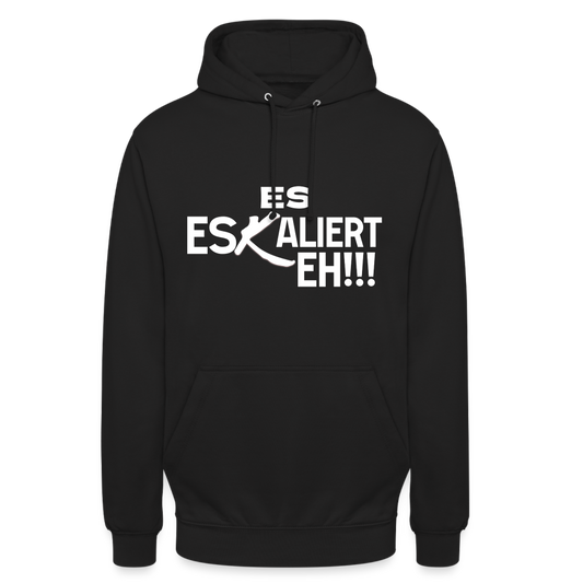 Es Eskaliert Eh Unisex Hoodie - Schwarz