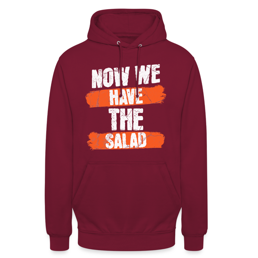 Now we have the Salad Unisex Hoodie - Bordeaux