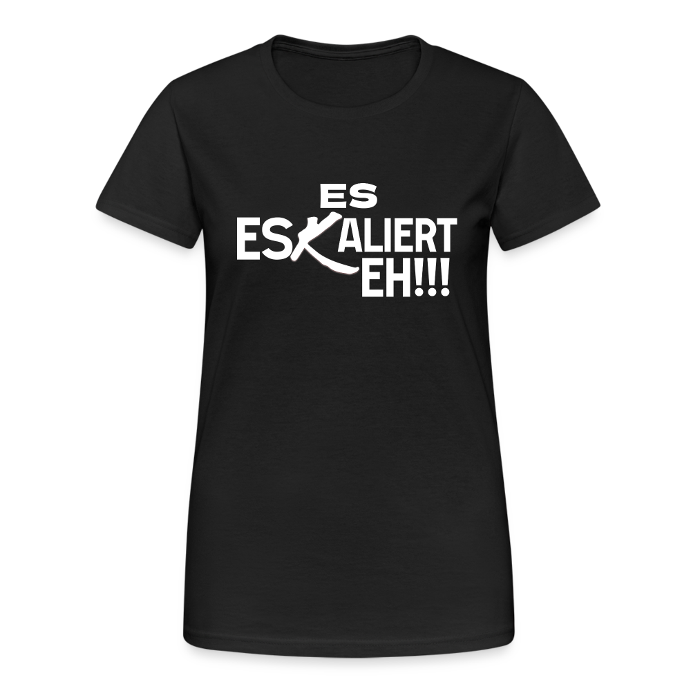 Es Eskaliert Eh Damen T-Shirt - Schwarz