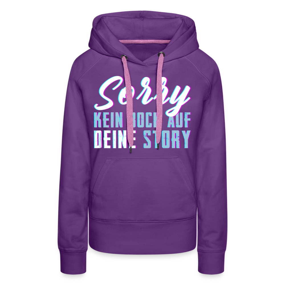 Sorry kein Bock auf deine Story Damen Premium Hoodie - Purple