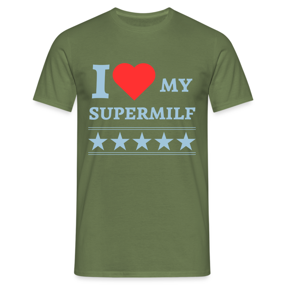 I Love my Supermilf Herren T-Shirt - Militärgrün