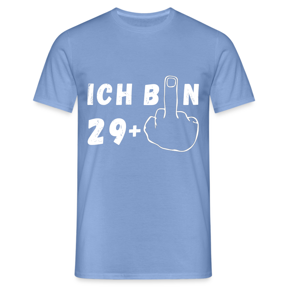 Ich bin 29+ Herren T-Shirt - carolina blue