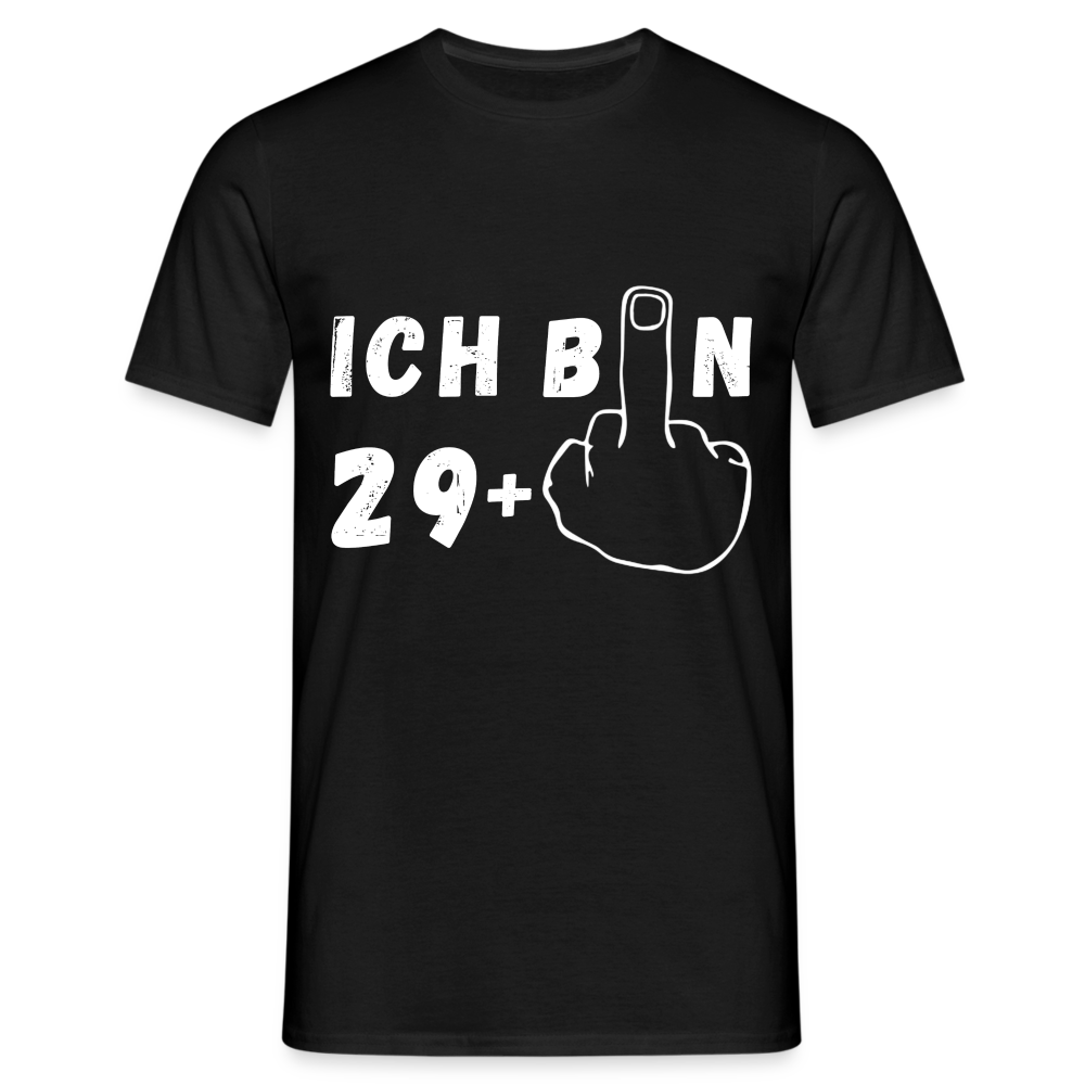 Ich bin 29+ Herren T-Shirt - Schwarz