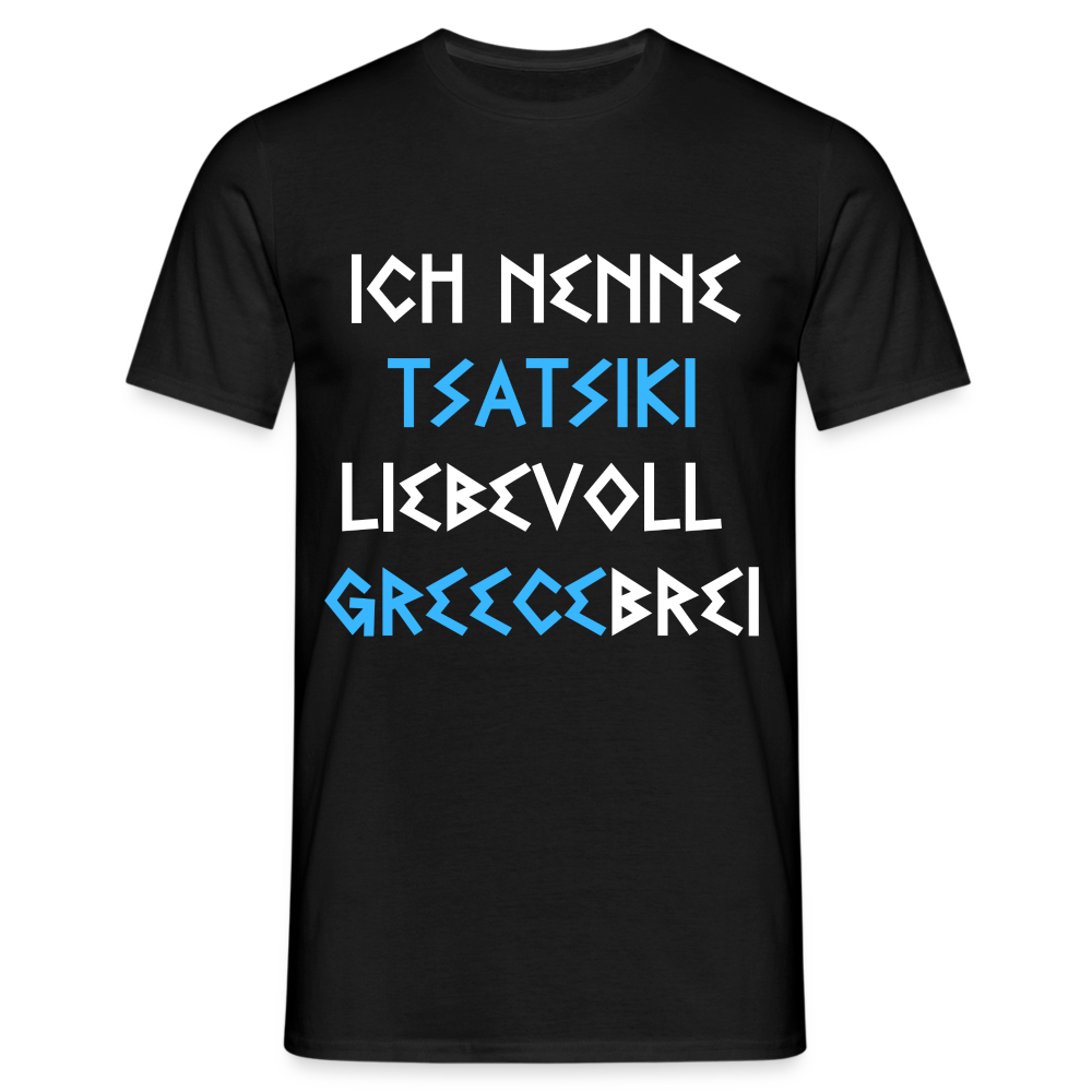 Ich nenne Tsatsiki liebevoll Greecebrei Herren T-Shirt - Schwarz