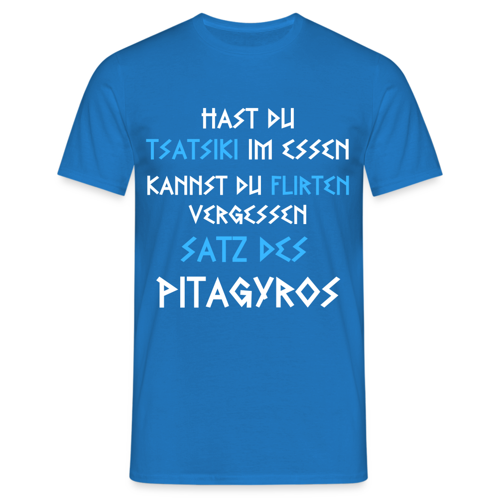 Hast du Tsatsiki im Essen, kannst du Flirten vergessen. Satz des Pitagyros Herren T-Shirt - Royalblau