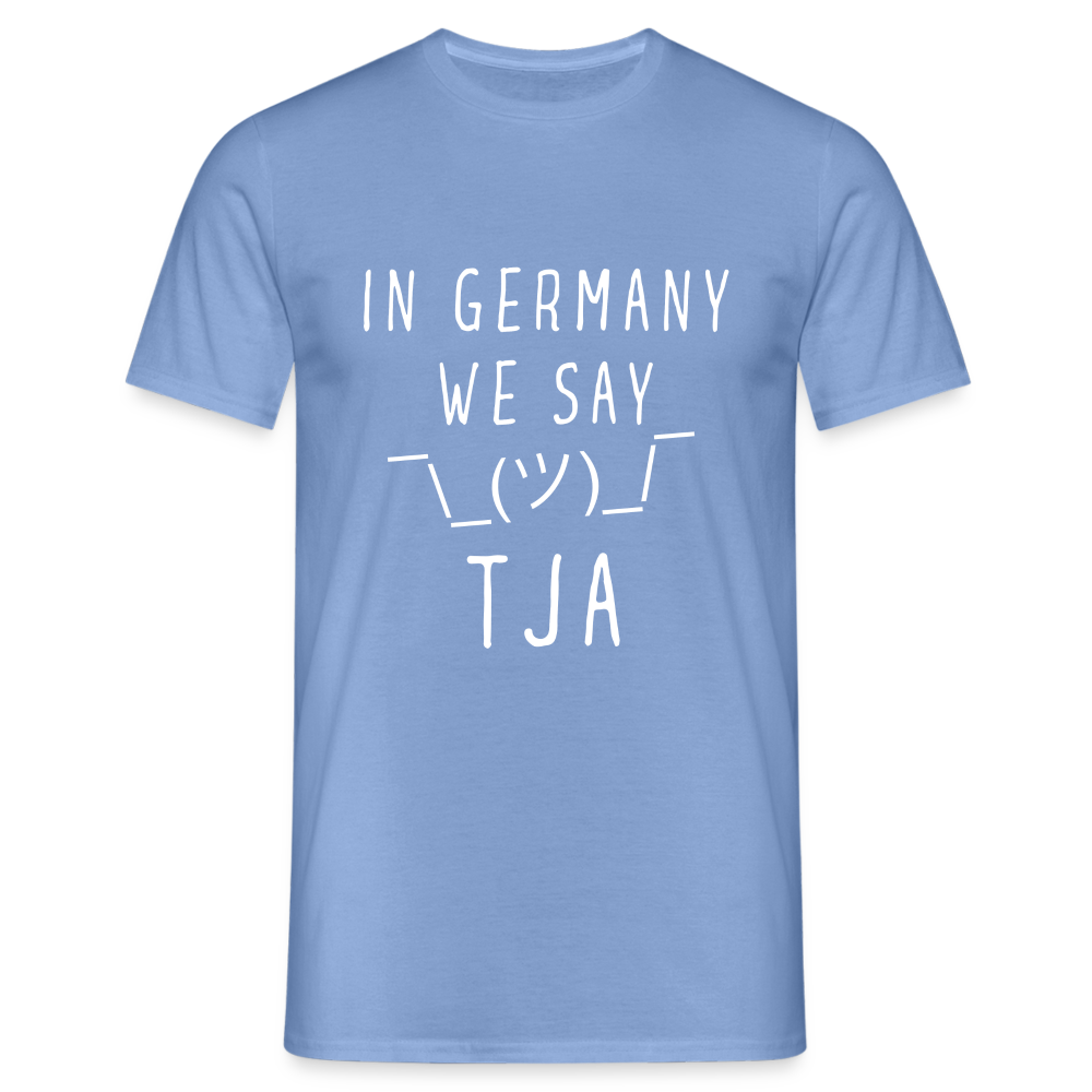 In Germany we say TJA Herren T-Shirt - carolina blue