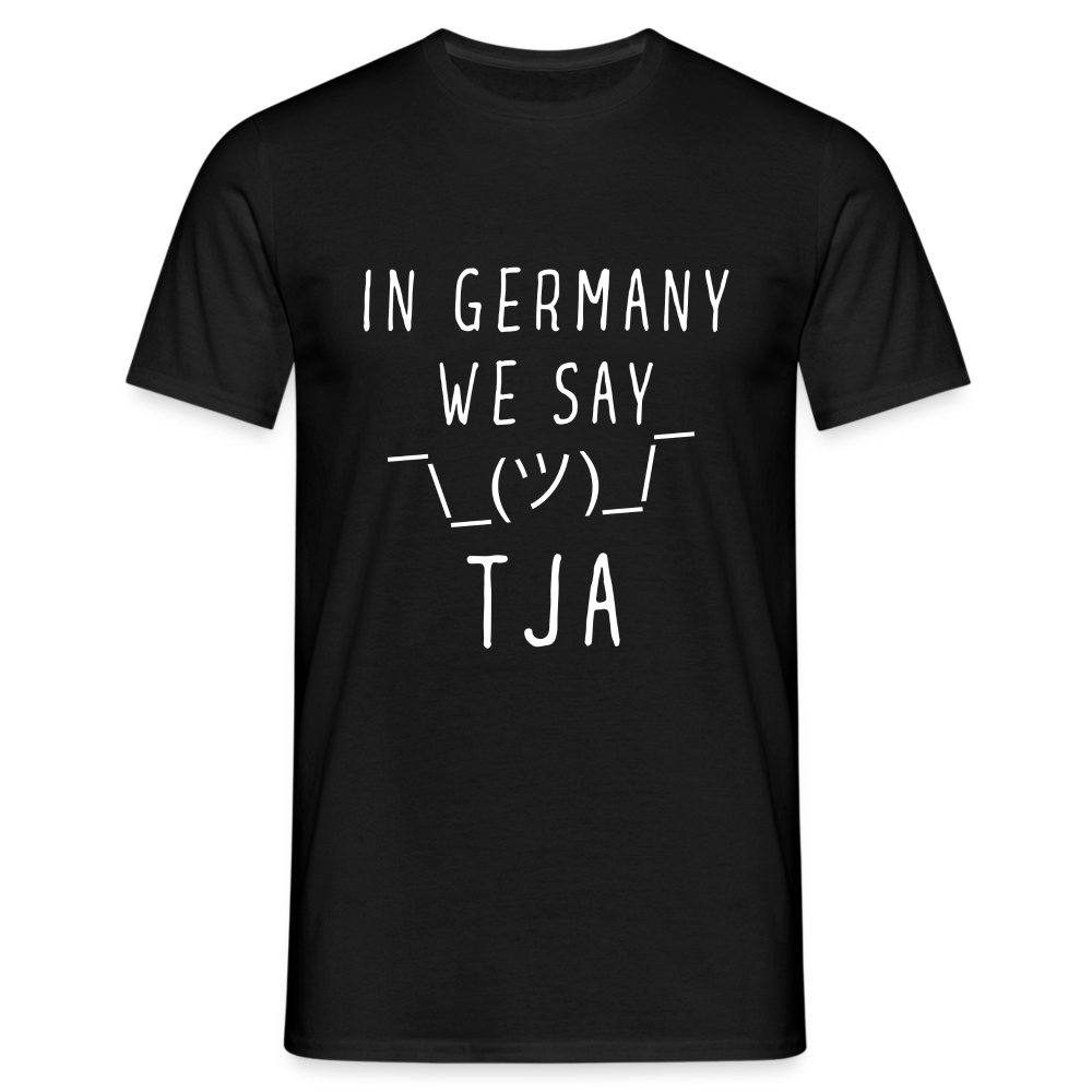 In Germany we say TJA Herren T-Shirt - Schwarz