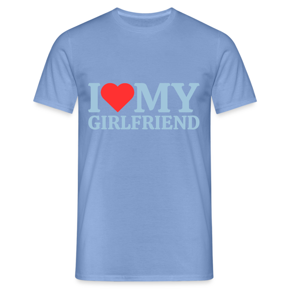 I Love my Girlfriend Herren T-Shirt - carolina blue