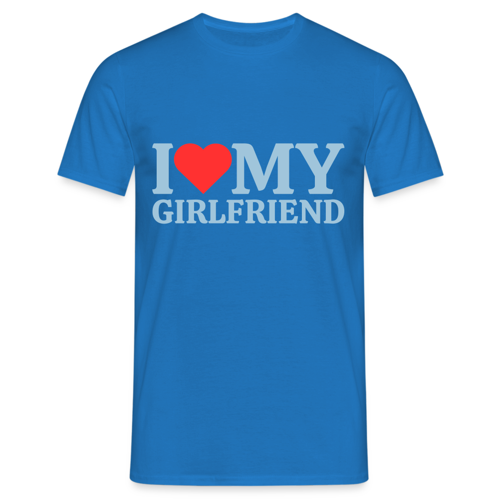 I Love my Girlfriend Herren T-Shirt - Royalblau