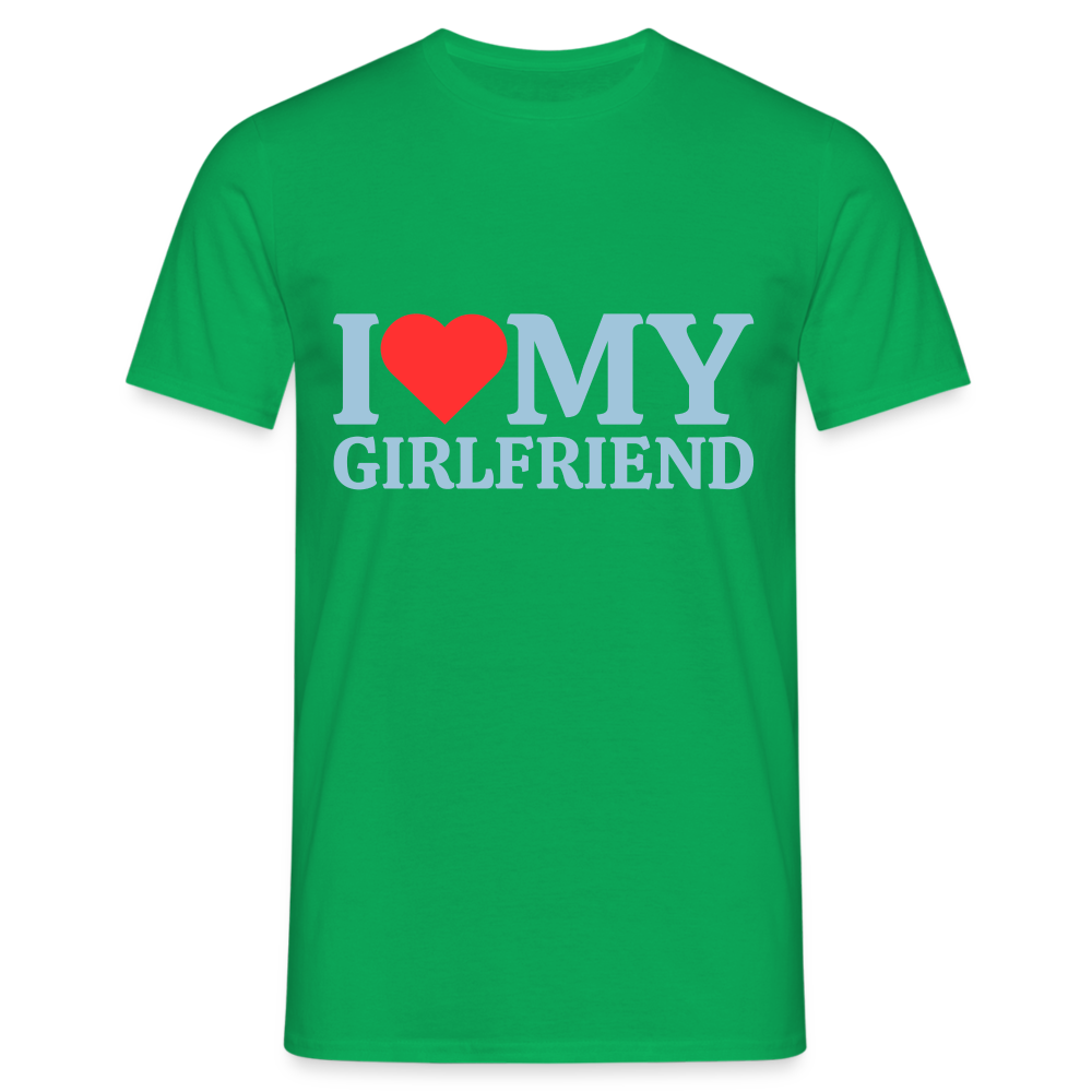 I Love my Girlfriend Herren T-Shirt - Kelly Green