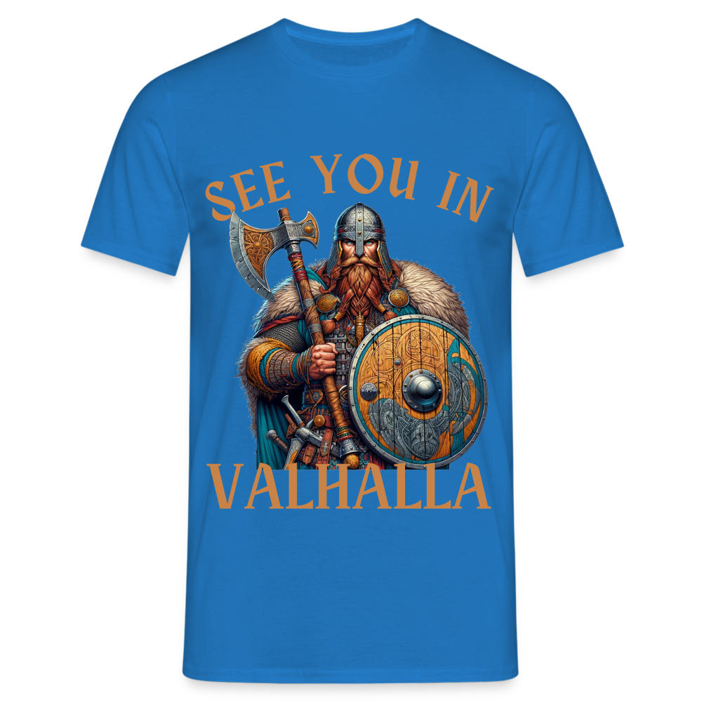 See you in Valhalla Herren T-Shirt - Royalblau