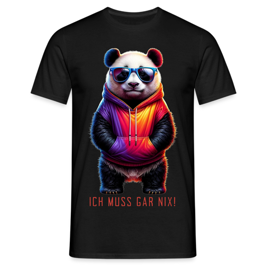 Ich muss gar nix! Panda Herren T-Shirt - Schwarz