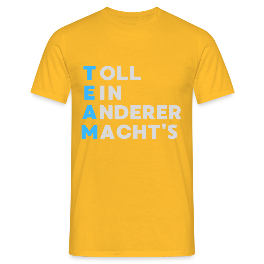 TEAM Toll Ein Anderer Macht's Herren T-Shirt - Gelb