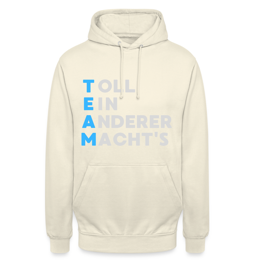 TEAM Toll Ein Anderer Macht's Unisex Hoodie - Vanille-Milchshake