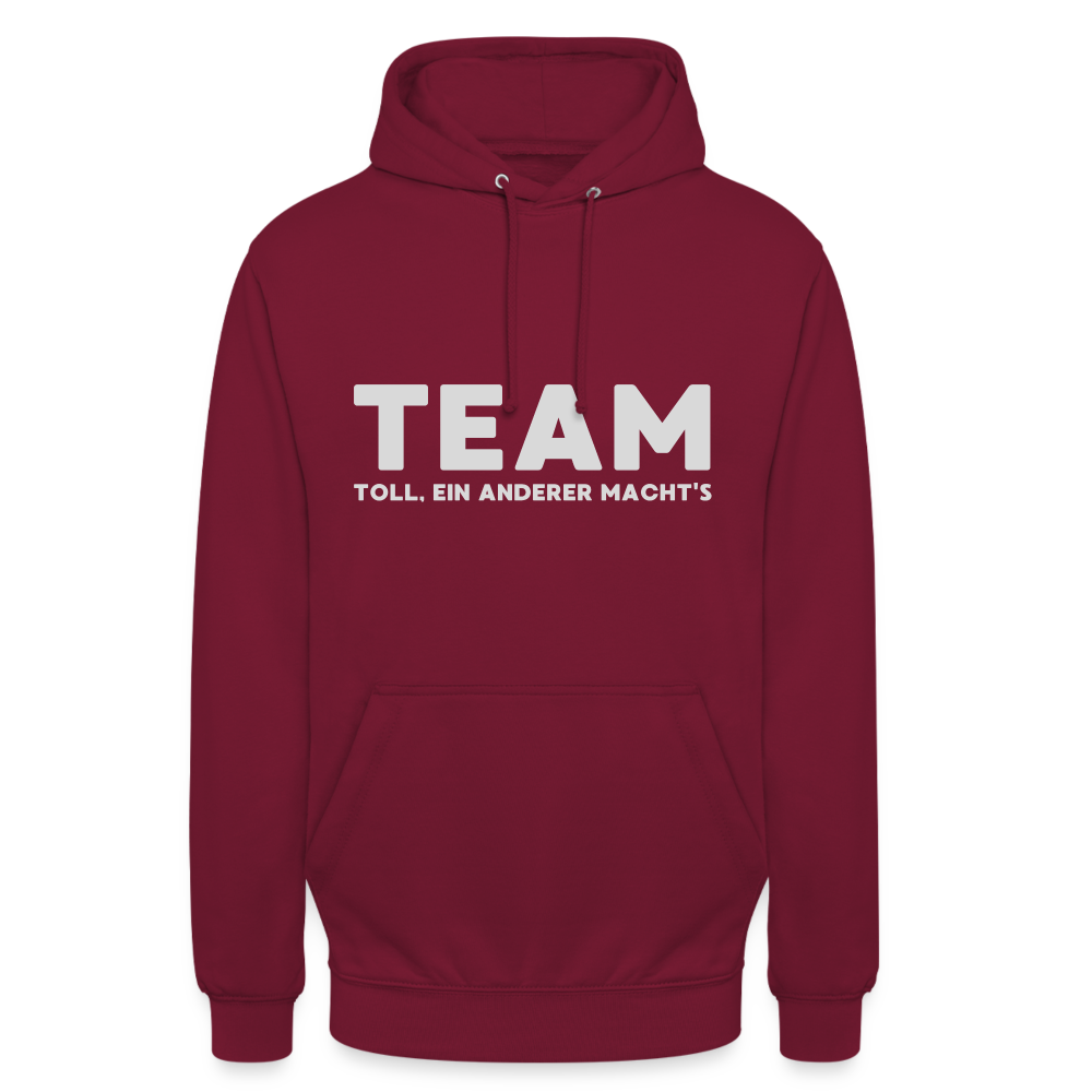 TEAM Toll Ein Anderer Macht's Unisex Hoodie - Bordeaux