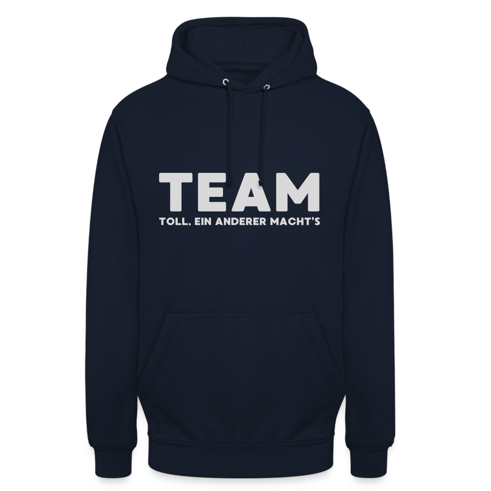 TEAM Toll Ein Anderer Macht's Unisex Hoodie - Navy