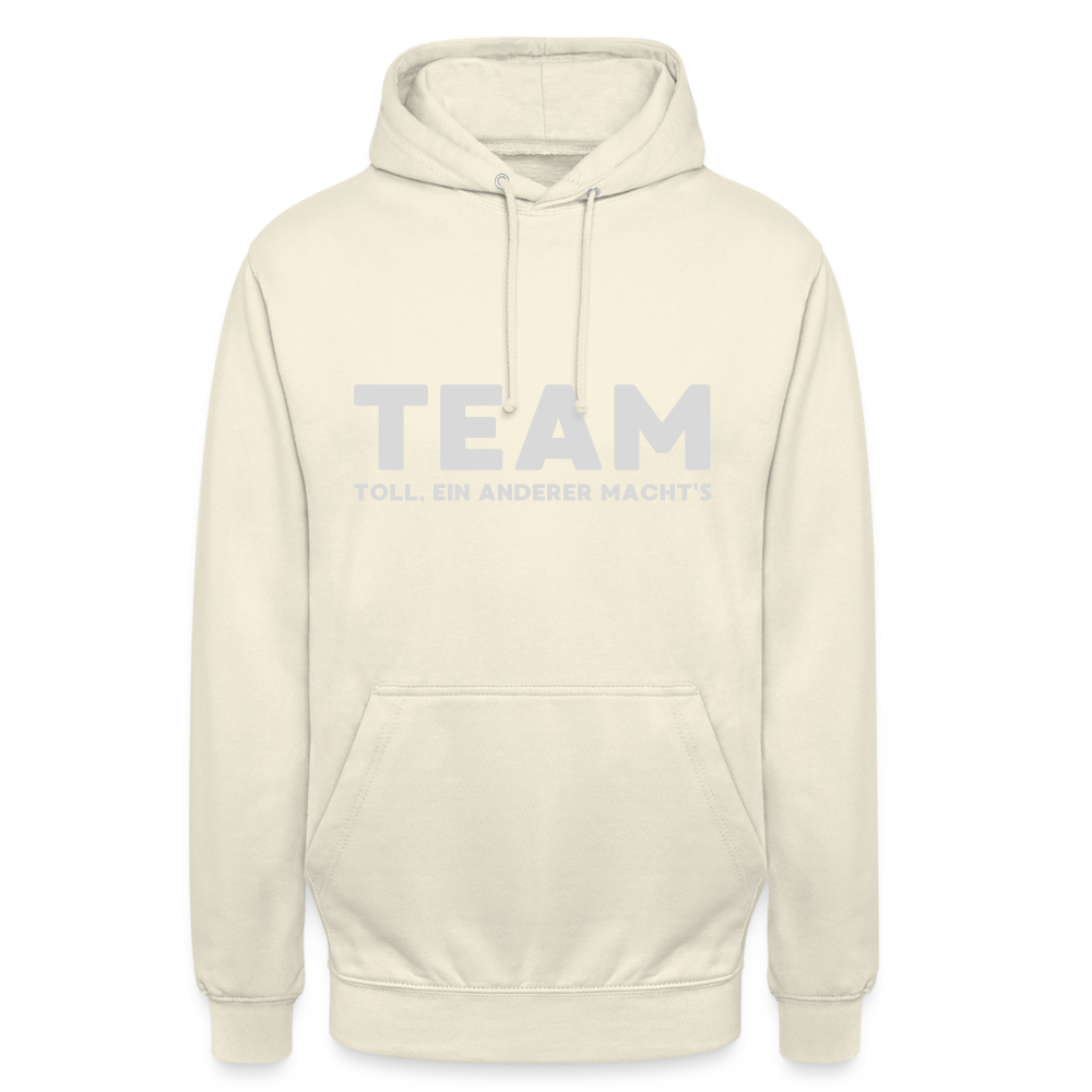 TEAM Toll Ein Anderer Macht's Unisex Hoodie - Vanille-Milchshake