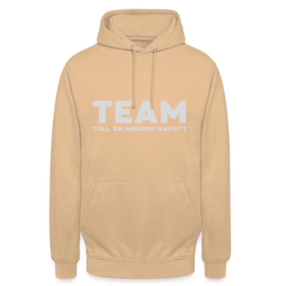 TEAM Toll Ein Anderer Macht's Unisex Hoodie - Beige