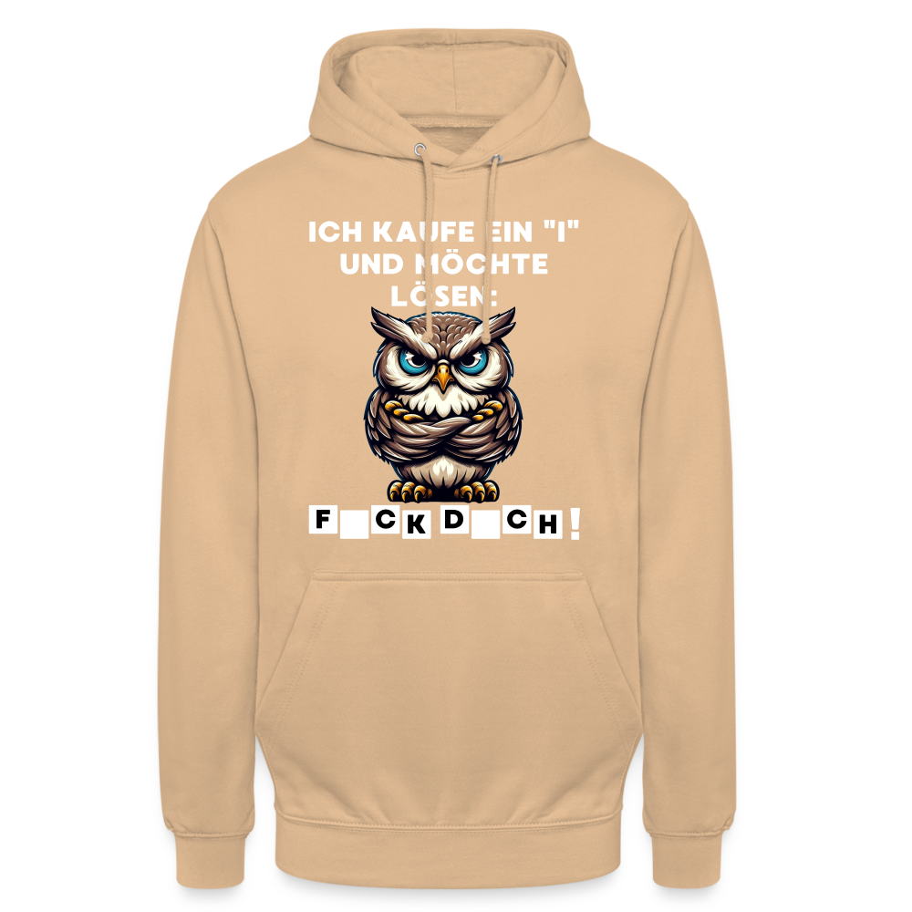 Ich kaufe ein "i" und möchte lösen: F*ck D*ch Eule Unisex Hoodie - Beige