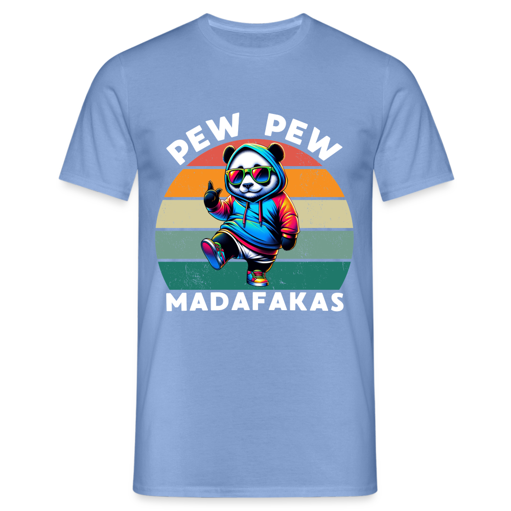 PEW PEW Madafakas Herren T-Shirt - carolina blue