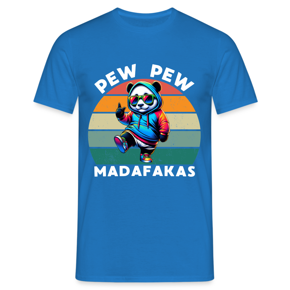 PEW PEW Madafakas Herren T-Shirt - Royalblau