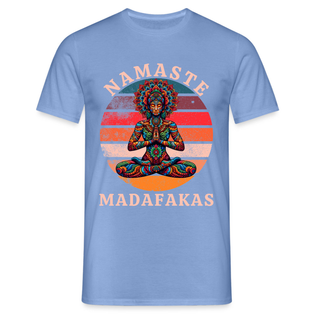 Namaste Madafakas Herren T-Shirt - carolina blue