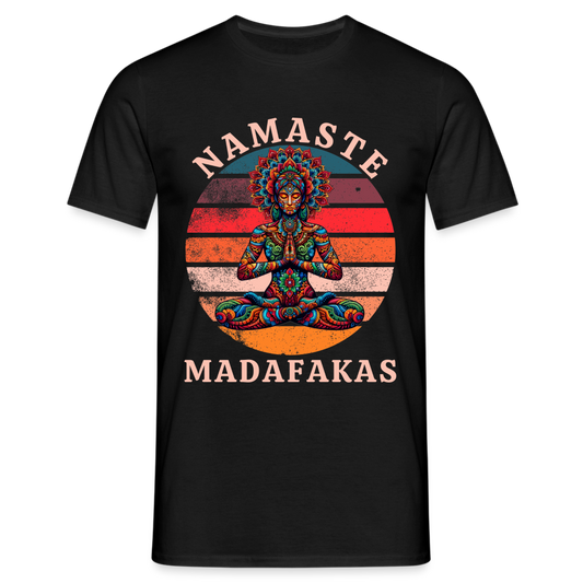 Namaste Madafakas Herren T-Shirt - Schwarz