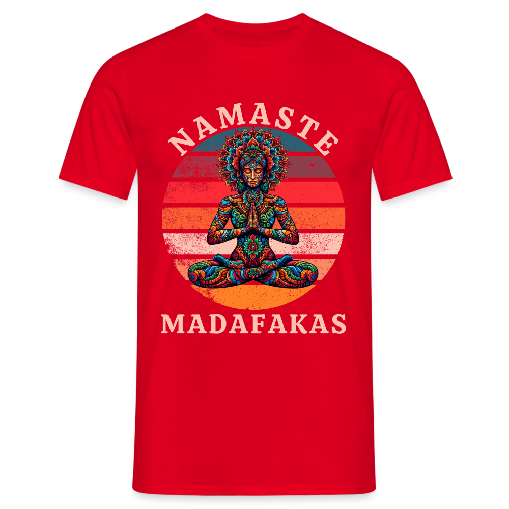 Namaste Madafakas Herren T-Shirt - Rot