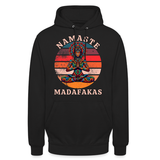 Namaste Madafakas Unisex Hoodie - Schwarz