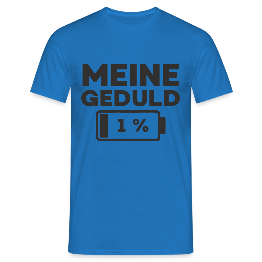 Meine Geduld ist bei 1 % Herren T-Shirt - Royalblau