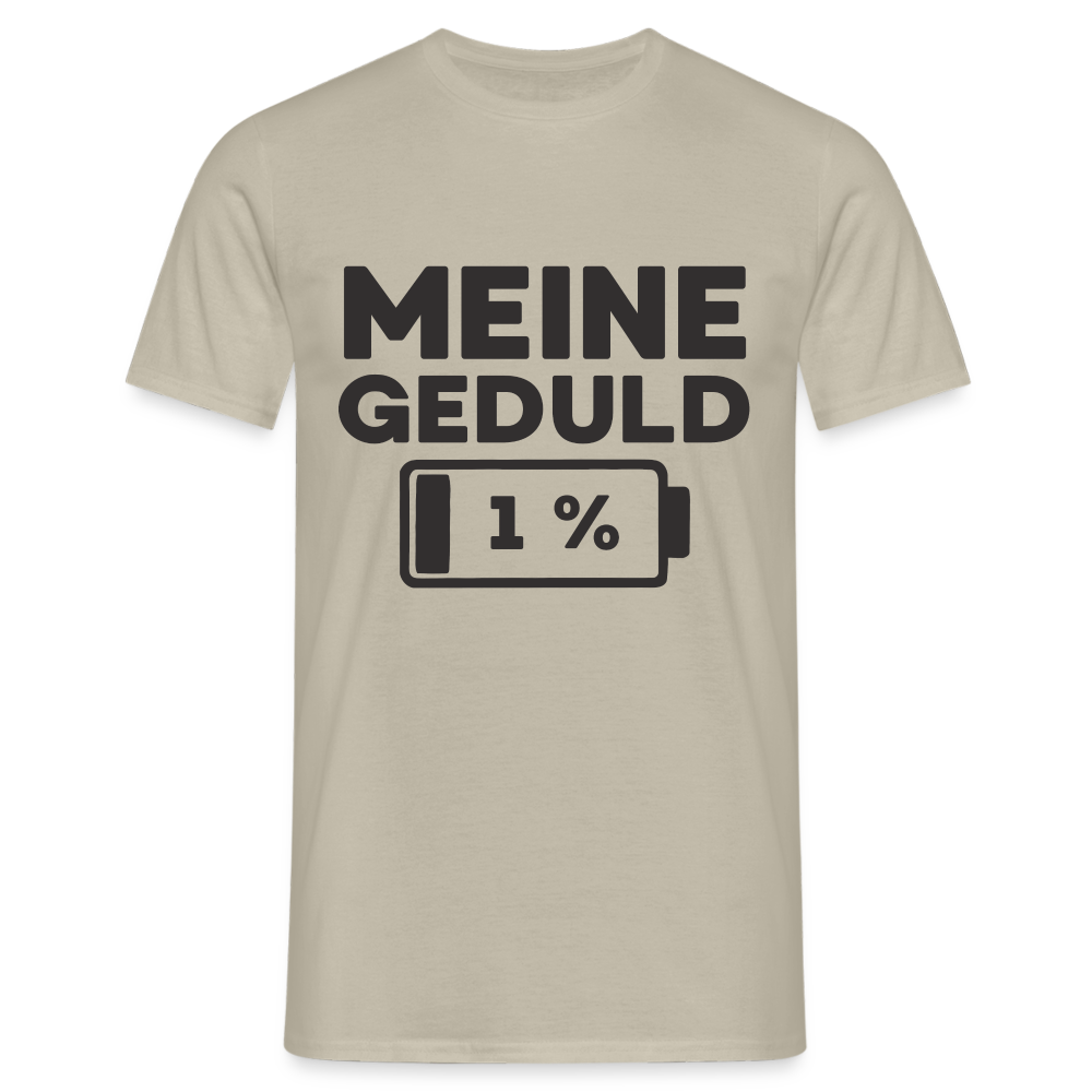 Meine Geduld ist bei 1 % Herren T-Shirt - Sandbeige