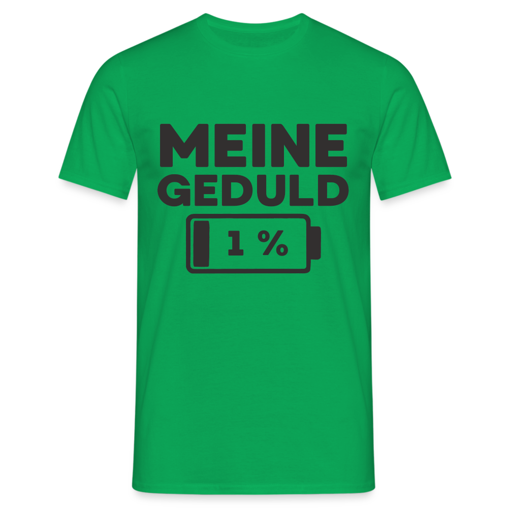 Meine Geduld ist bei 1 % Herren T-Shirt - Kelly Green