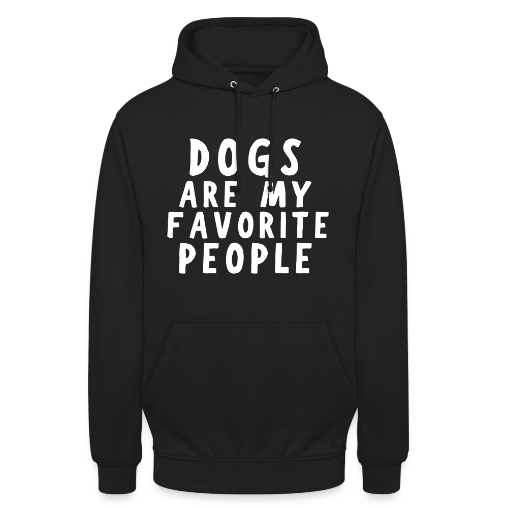 Dogs are my favorite People Unisex Hoodie - Schwarz