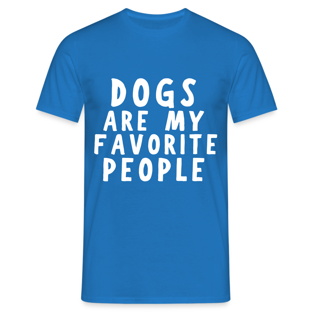 Dogs are my favorite People Herren T-Shirt - Royalblau