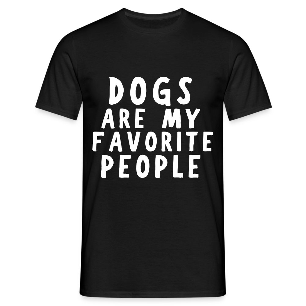 Dogs are my favorite People Herren T-Shirt - Schwarz