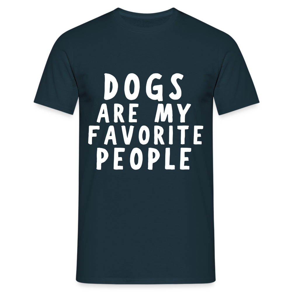 Dogs are my favorite People Herren T-Shirt - Navy