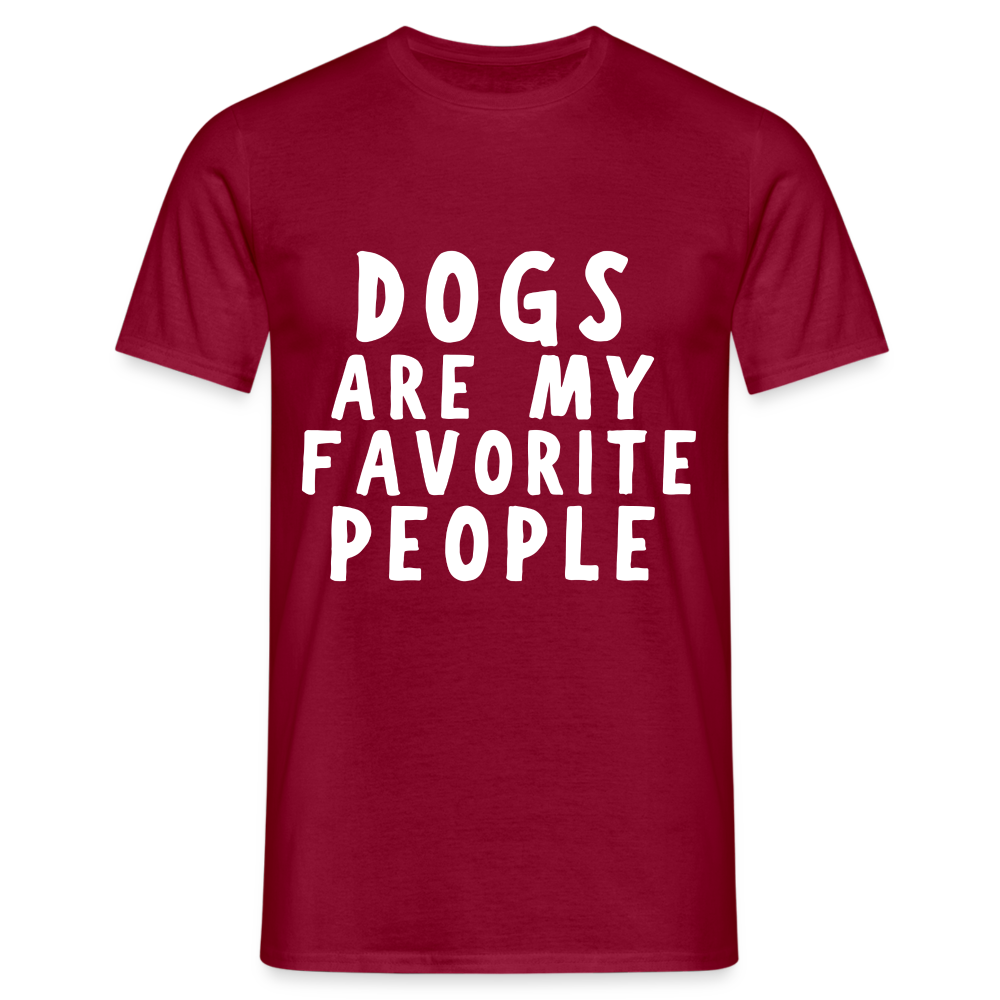 Dogs are my favorite People Herren T-Shirt - Ziegelrot